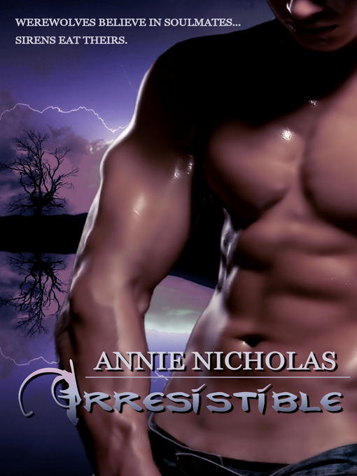 Title details for Irresistible by Annie Nicholas - Available